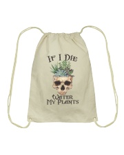 If I Die Water My Plants Drawstring Bag thumbnail