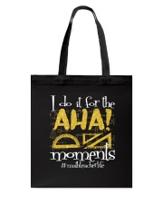 I Do It For The Aha Tote Bag tile