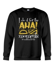 I Do It For The Aha Crewneck Sweatshirt tile