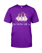 You Cant Dance With Us Classic T-Shirt front
