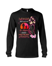 I Need You Here Dad Long Sleeve Tee thumbnail
