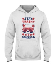 Stay Trashy America Hooded Sweatshirt front