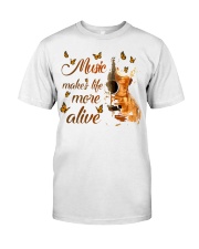 Music Makes Life More Alive Classic T-Shirt front