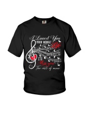 I Loved You Your Whole Life Youth T-Shirt thumbnail