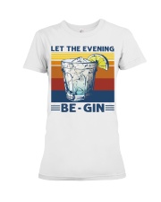 let the evening be gin Premium Fit Ladies Tee tile