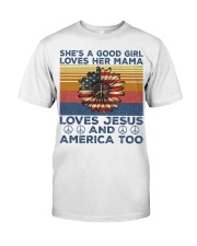a good girl loves her-mama-american-flag-veteran Classic T-Shirt front