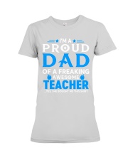 teacher proud dad gift Premium Fit Ladies Tee tile