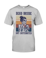 coffee dead inside but coffeinated Classic T-Shirt tile