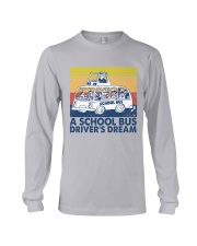 A School Bus Driver's Dream Long Sleeve Tee tile