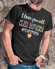 Retired Teacher I Love You All Class Dismissed Classic T-Shirt lifestyle-mens-crewneck-front-4