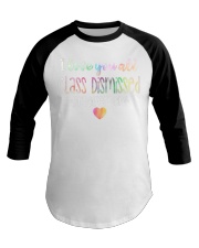 Retired Teacher I Love You All Class Dismissed Baseball Tee tile