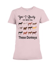 Yes I really do need these donkeys Premium Fit Ladies Tee tile