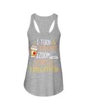 teacher turn coffee zoom into education Ladies Flowy Tank tile