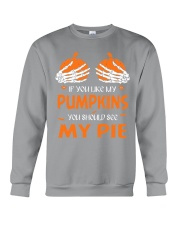 if you like my pumpkins my pie Crewneck Sweatshirt tile