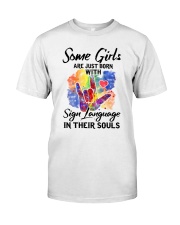 sign anguage in their souls girls Classic T-Shirt front