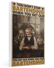 old bartender you don't stop poster ttb-pml 16x24 Gallery Wrapped Canvas Prints front
