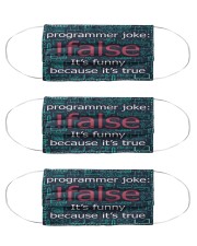 false programmer joke mas Cloth Face Mask - 3 Pack front