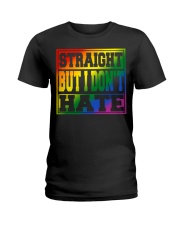 pride I may be straight but I don't hate Ladies T-Shirt tile
