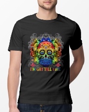 I'm gay till I die skull Classic T-Shirt lifestyle-mens-crewneck-front-13