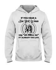 you hear a new york woman Hooded Sweatshirt thumbnail