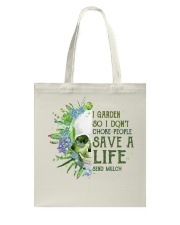 garden save a life Tote Bag tile