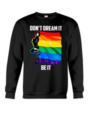 lgbt don't dream it be it Crewneck Sweatshirt tile