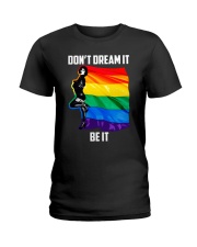 lgbt don't dream it be it Ladies T-Shirt tile
