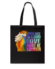 LGBT love must be louder Tote Bag tile