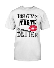BIG GIRL TASTE BETTER Classic T-Shirt thumbnail