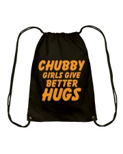 CHUBBY GIRLS GIVE BETTER HUGS Drawstring Bag thumbnail