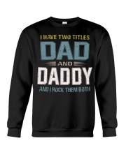 I have two titles Dad and daddy - RV10 Crewneck Sweatshirt thumbnail