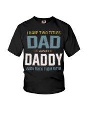 I have two titles Dad and daddy - RV10 Youth T-Shirt thumbnail
