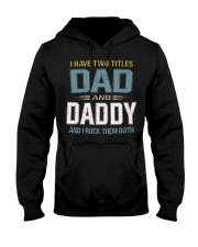 I have two titles Dad and daddy - RV10 Hooded Sweatshirt thumbnail