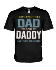 I have two titles Dad and daddy - RV10 V-Neck T-Shirt thumbnail