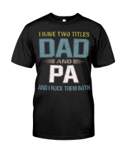 I have two titles Dad and Pa - RV10 Premium Fit Mens Tee thumbnail