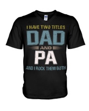 I have two titles Dad and Pa - RV10 V-Neck T-Shirt thumbnail