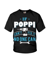 IF Poppi can't fix it no one can Youth T-Shirt tile