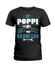 IF Poppi can't fix it no one can Ladies T-Shirt tile
