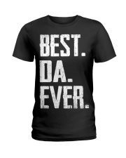 New - Best Da Ever Ladies T-Shirt thumbnail