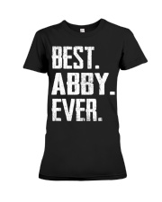 New - Best Abby Ever Premium Fit Ladies Tee thumbnail