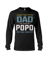 I have two titles Dad and PoPo - RV10 Long Sleeve Tee thumbnail