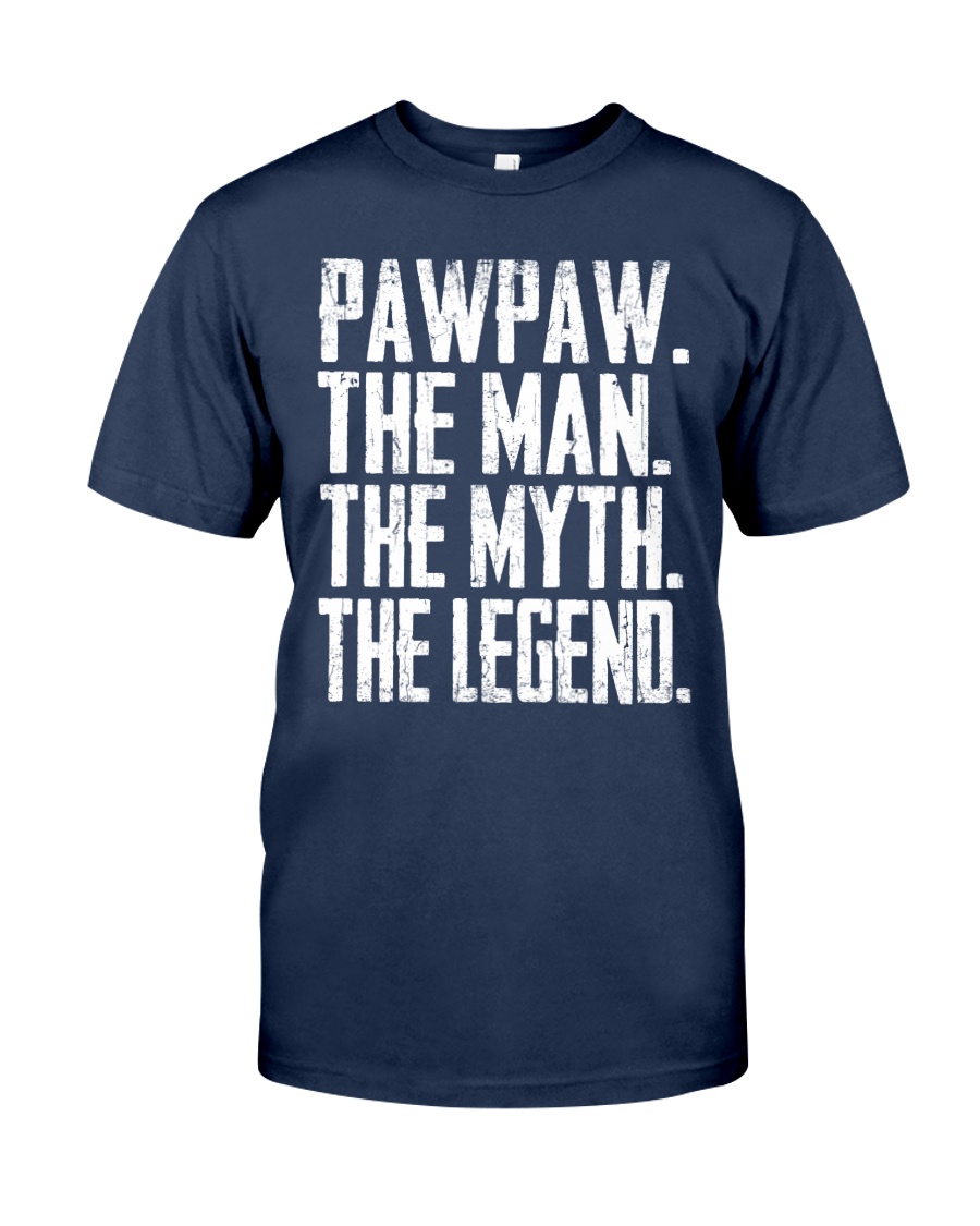 Pawpaw- The Man - The Myth - V2 Classic T-Shirt