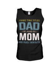 I have two titles Dad and Mom - RV10 Unisex Tank thumbnail