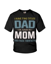 I have two titles Dad and Mom - RV10 Youth T-Shirt thumbnail