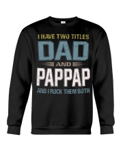 I have two titles Dad and Pappap - RV10 Crewneck Sweatshirt thumbnail