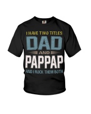 I have two titles Dad and Pappap - RV10 Youth T-Shirt thumbnail