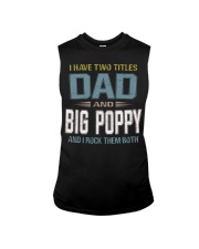 I have two titles Dad and Big Poppy - RV10 Sleeveless Tee thumbnail