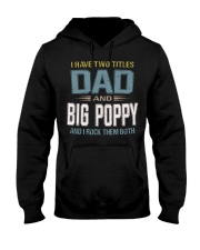 I have two titles Dad and Big Poppy - RV10 Hooded Sweatshirt thumbnail