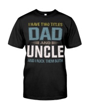 I have two titles Dad and Uncle - RV10 Premium Fit Mens Tee thumbnail