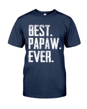 Best Papaw Ever - V1 Classic T-Shirt front
